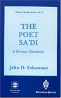 The Poet Sa'di A Persian Humanist