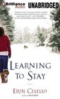 Learning to Stay