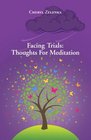 Facing Trials Thoughts for Meditation