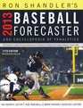 2013 Baseball Forecaster And Encyclopedia of Fanalytics