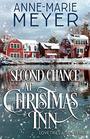 Second Chance at Christmas Inn: A Sweet Small Town Christmas Romance (Love Tries Again)