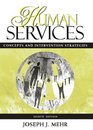 Human Services Concepts and Intervention Strategies