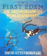 The First Eden The Mediterranean World and Man