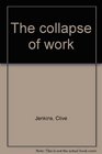 The collapse of work