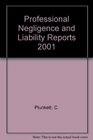 Professional Negligence and Liability Reports 2001