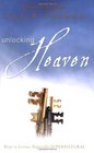 Unlocking Heaven Keys to Living Naturally Supernatural