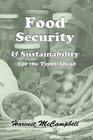 Food Security  Sustainability For The Times Ahead