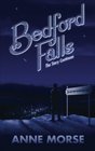 Bedford Falls The Story Continues