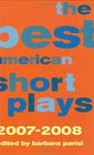 The Best American Short Plays 20072008