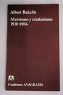 Marxismo y catalanismo 19301936