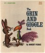 The Grin and Giggle Book