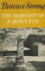 Harvest of a Quiet EyeThe