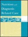 Nutrition and DiagnosisRelated Care