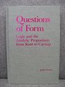 Questions of Form Logic and the Analytic Proposition from Kant to Carnap