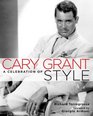 Cary Grant A Celebration of Style