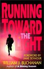 Running Toward the Light