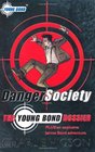 Danger Society The Young Bond Dossier