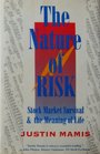 The Nature of Risk Stock Market Survival and the Meaning of Life