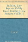 Building Law Reports Vol 85 LloydBuilding Law Reports Vol 85c