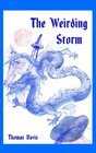 The Weirding Storm A Dragon Epic