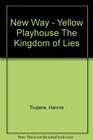 New Way Playhouse  Kingdom of Lies Yellow Level
