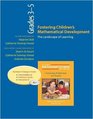 Fostering Children's Mathematical Development Grades 35  The Landscape of Learning