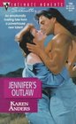 Jennifer's Outlaw (Silhouette Intimate Moments, No 780)
