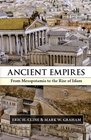 Ancient Empires From Mesopotamia to the Rise of Islam