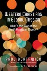 Western Christians in Global Mission What's the Role of the North American Church