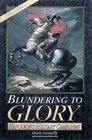 Blundering to Glory Napoleon's Military Campaigns  Napoleon's Military Campaigns