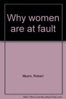 Why women are at fault