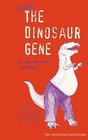 Taming the Dinosaur Gene For Optimum Life Performance