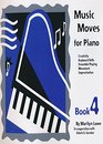 Music Moves for Piano Book 4Creativity Keyboard Skills Ensemble Playing Movement Improvisation/G7650