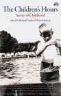 The Children's Hours Stories of Childhood Edited by Richard Zimler and Rasa Sekulovic