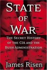 State of War The Secret History of the CIA and the Bush Administration