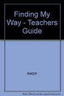 Finding My Way Teacher Guide