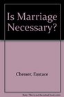 Is Marriage Necessary