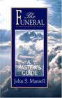 The Funeral A Pastor's Guide
