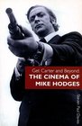 Get Carter and Beyond The Cinema of Mike Hodges