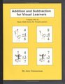 Addition and Subtraction for Visual Learners