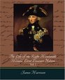 The Life of the Right Honourable Horatio Lord Viscount Nelson Vol I