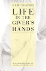 Life in the Giver's Hands