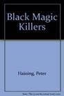 Black Magic Killers