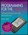 Programming for the Newton Software Development With Newtonscript/Book and Disk