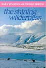 The Shining Wilderness Daily Readings with Thomas Merton