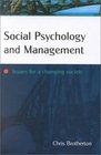 Social Psychology and Management Issues for a Changing Society