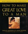 How to Make Great Love to a Man