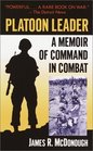 Platoon Leader  A Memoir of Command in Combat