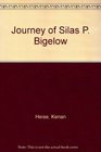 Journey of Silas P Bigelow