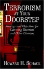 Terrorism at Your Doorstep Strategy and Objectives for Surviving Terrorism and Other Disasters
